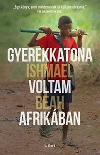 Gyerekkatona voltam Afrikában