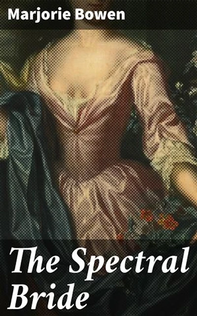 The Spectral Bride: A Haunting Romance in a Mysterious Castle