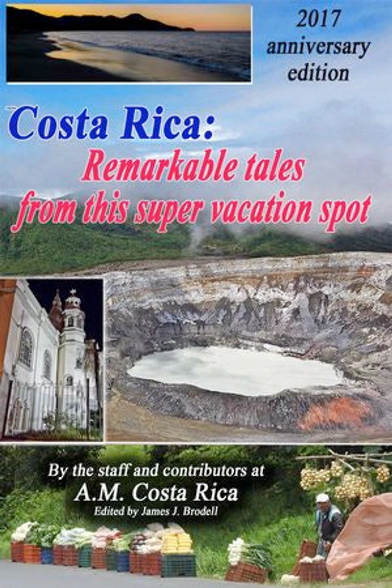 Costa Rica: Remarkable Tales from this Super Vacation Spot