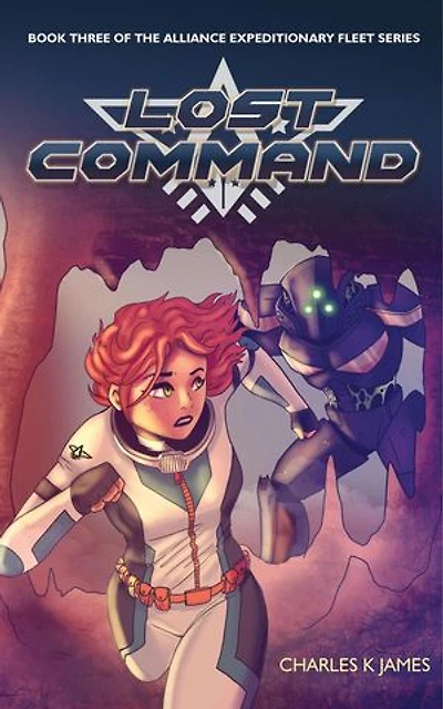 Lost Command: Alliance Expeditionary Fleet, #3
