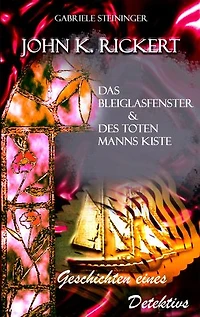 John K. Rickert: Geschichten eines Detektivs