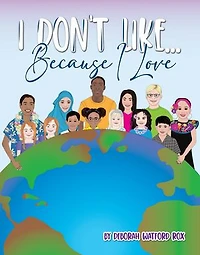 I Don't Like... Because Love