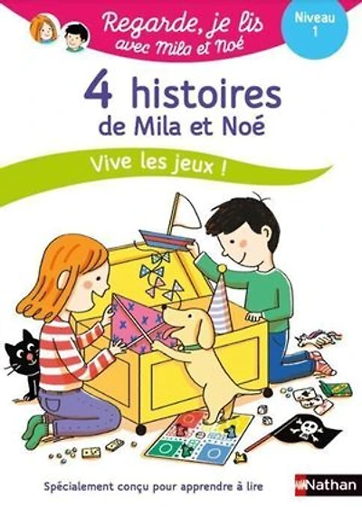 4 histoires de Mila et Noé: vive les jeux !