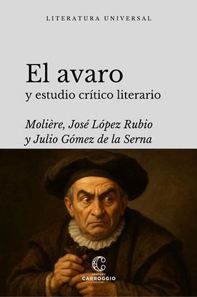 El avaro: y estudio crítico literario