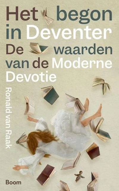 Het begon in Deventer: De waarden van de Moderne Devotie
