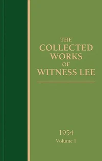 The Collected Works of Witness Lee, 1954, volume 1