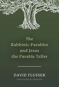 the Rabbinic Parables and Jesus Parable Teller