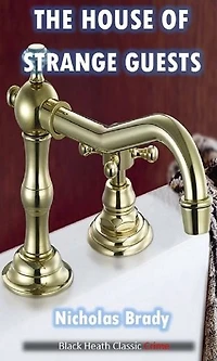 The House of Strange Guests: An Ebenezer Buckle Mystery