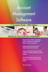 Account Management Software A Complete Guide - 2020 Edition