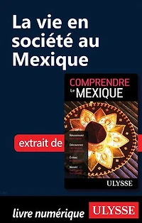 Comprendre le Mexique