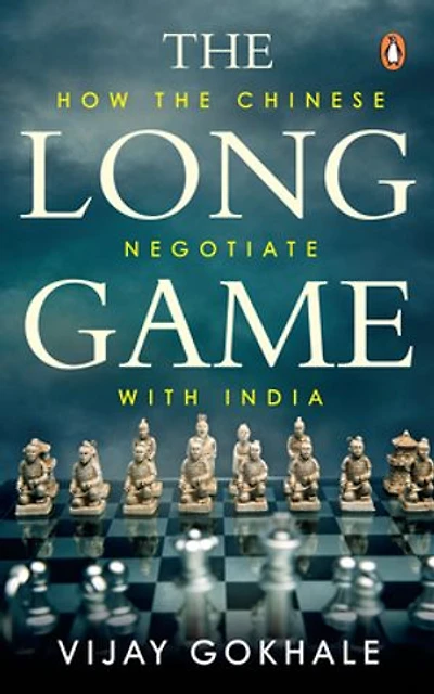 The Long Game: How the Chinese Negotiate with India
