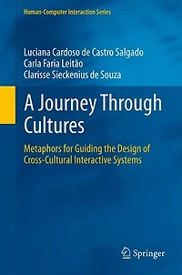 A Journey Through Cultures: Metaphors for Guiding the Design of Cross-Cultural Interactive Systems