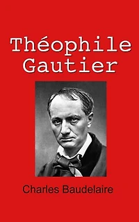 Théophile Gautier (Baudelaire)