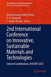 2nd International Conference on Innovative, Sustainable Materials and Technologies: Selected Contributions of ICISMT 202: 2025