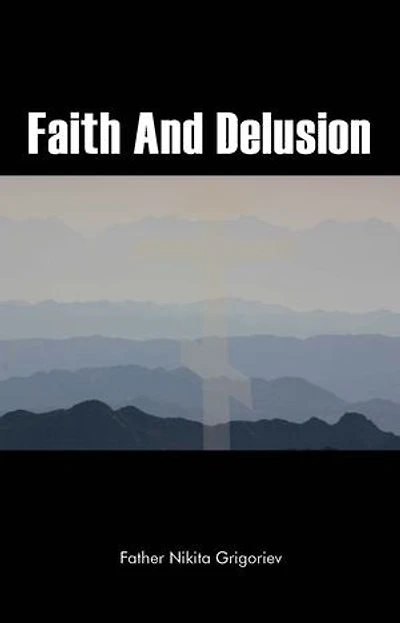 Faith And Delusion