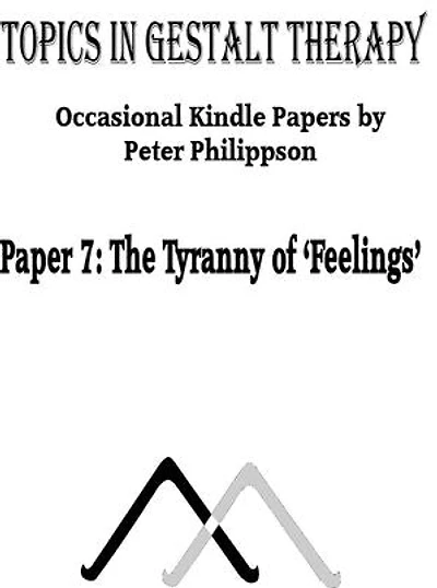 The Tyranny of ‘Feelings’