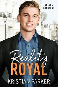 Reality Royal: Queens Crescent, #3