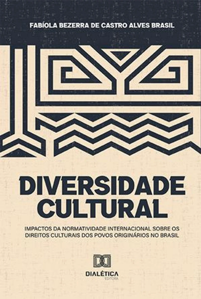Diversidade cultural: impactos da normatividade internacional sobre os direitos culturais dos povos originários no Brasil