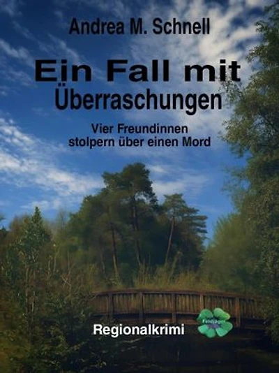 Ein Fall mit Überraschungen: Vier Freundinnen stolpern über einen Mord