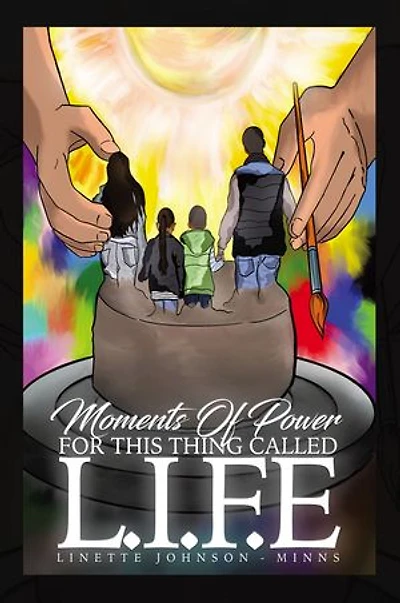 Moments of Power: For This Thing Called L.I.F.E