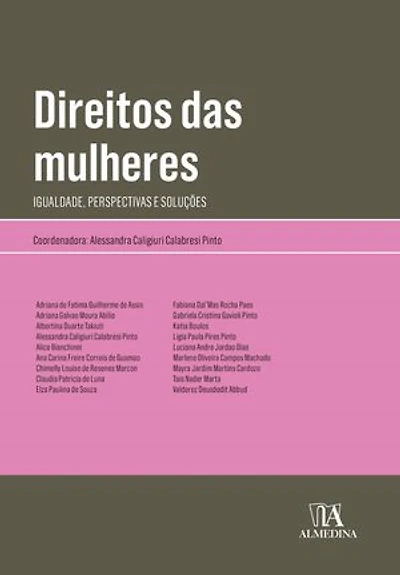 Direitos das Mulheres: Igualdade, perspectivas e soluções