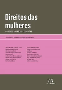 Direitos das Mulheres: Igualdade, perspectivas e soluções