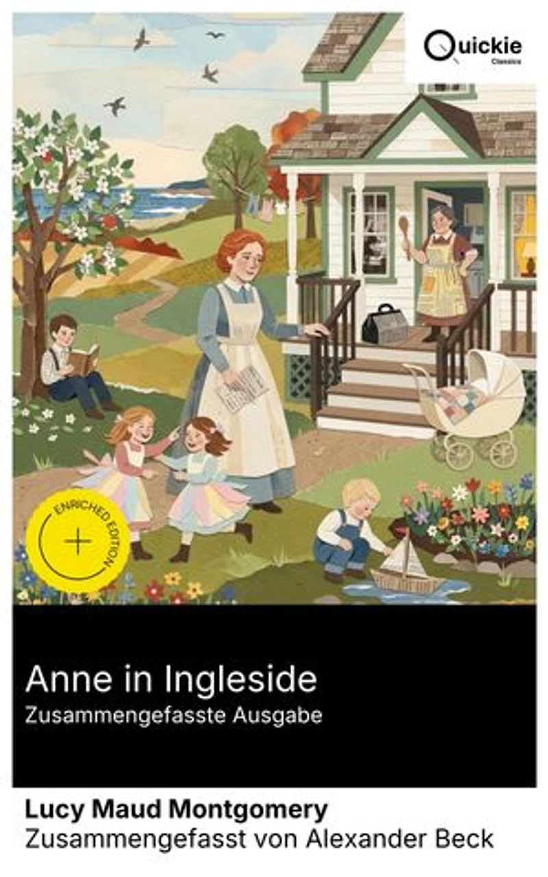 Anne in Ingleside (Zusammengefasste Ausgabe): Bereicherte Ausgabe. Familienleben einer Arztfamilie auf Prince Edward Island: humorvolle Episoden, Kinderabenteuer und saisonale Rhythmen in Glen St. Mary.