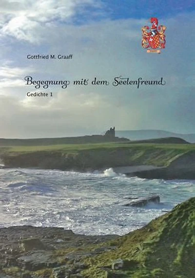 Begegnung mit dem Seelenfreund: Gedichte 1