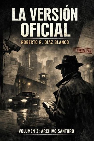 LA VERSION OFICIAL: Archivo Santoro, #3
