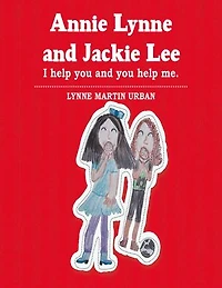 Annie Lynne and Jackie Lee: I Help You and You Help Me.