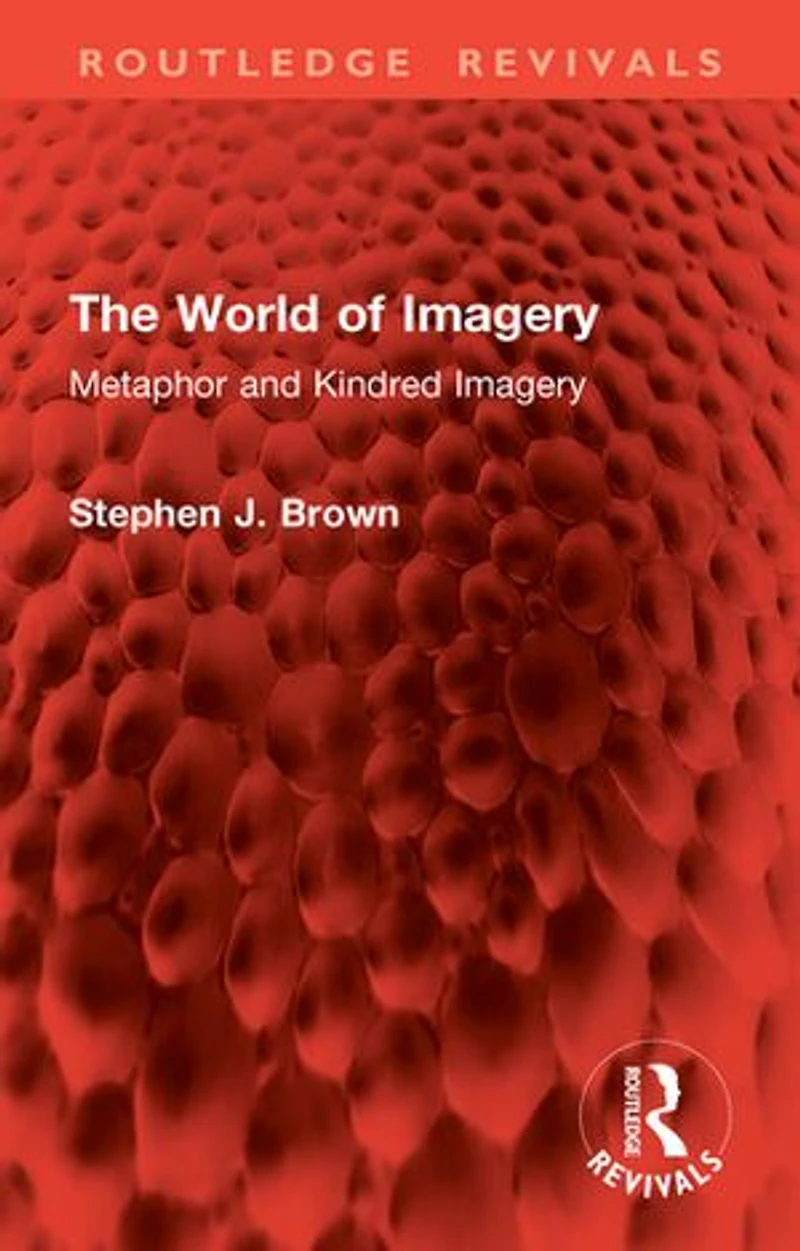 The World of Imagery: Metaphor and Kindred Imagery