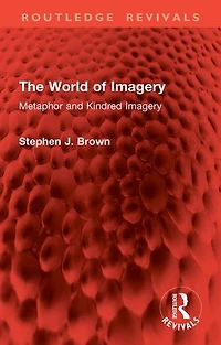 The World of Imagery: Metaphor and Kindred Imagery
