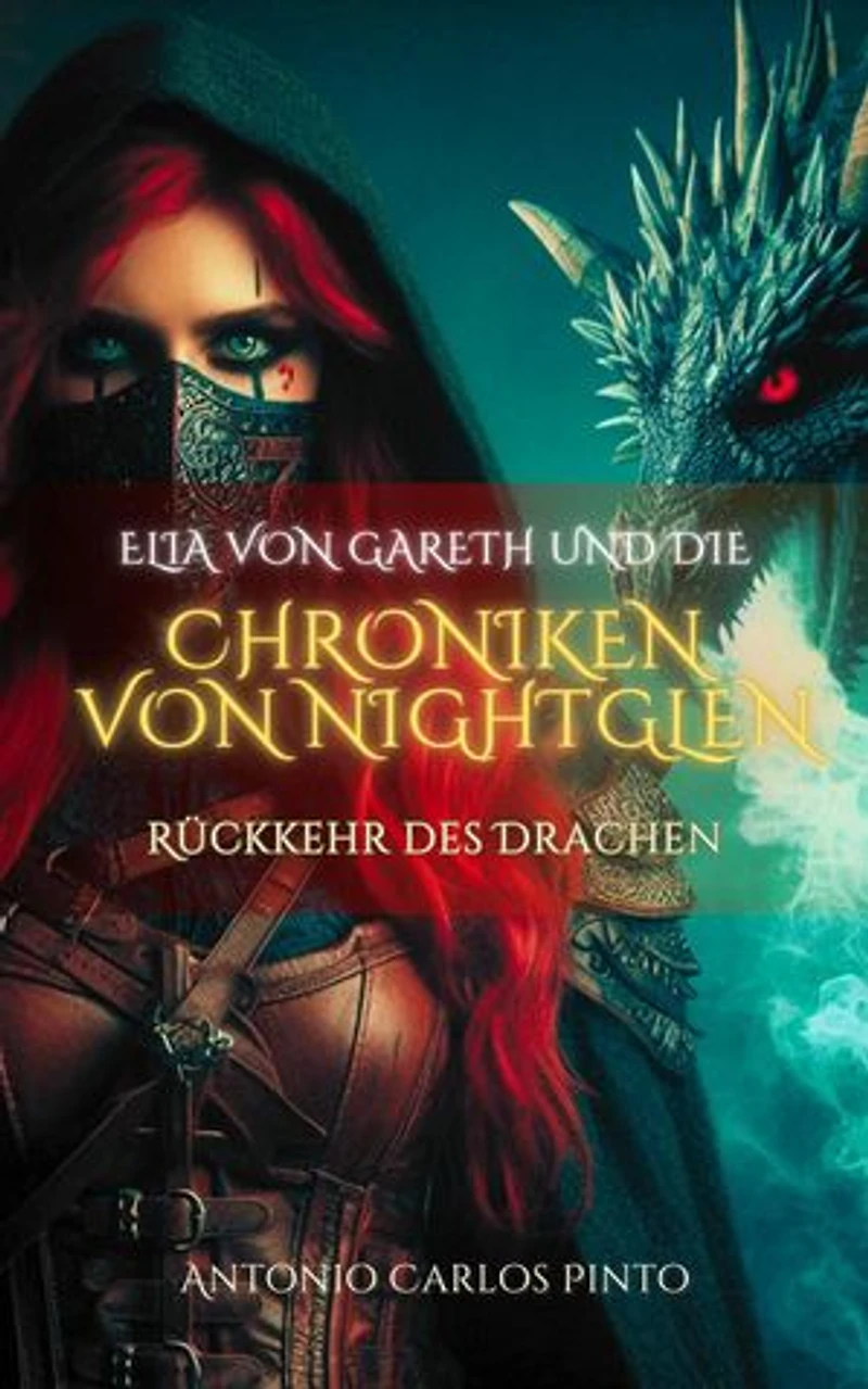 Elia von Gareth und die Chroniken von NightGlen: Die Chroniken von Elia von Gareth, #1
