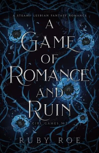 A Game of Romance and Ruin: A Steamy Lesbian Fantasy Romance