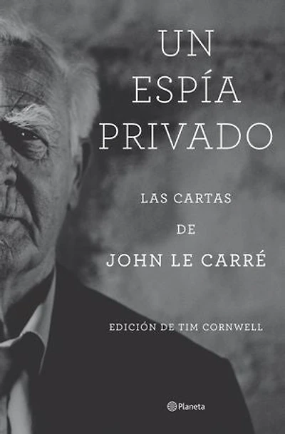Un espía privado: Las cartas de John le Carré