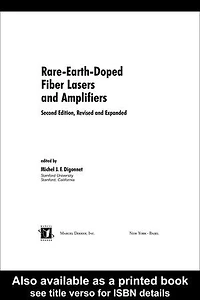 Rare-Earth-Doped Fiber Lasers and Amplifiers, Revised and Expanded