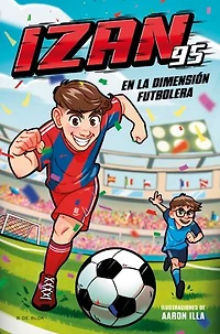 Izan95 en la dimensión futbolera