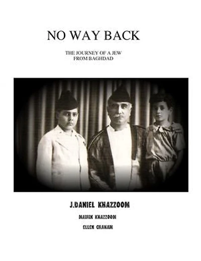 No Way Back: The Journey of a Jew from Baghdad