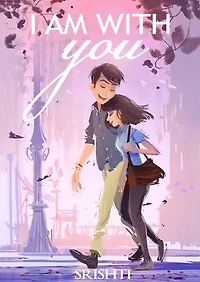 I am with You: A love story