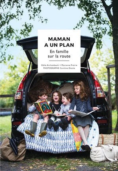 Maman a un plan: En famille sur la route