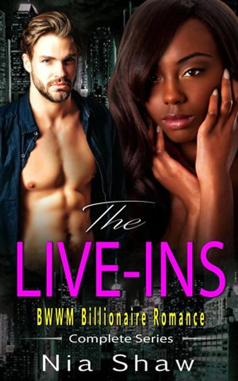 The Live Ins - BWWM Interracial Billionaire Romance