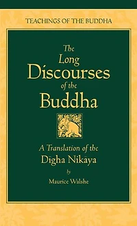the Long Discourses of Buddha: A Translation Digha Nikaya