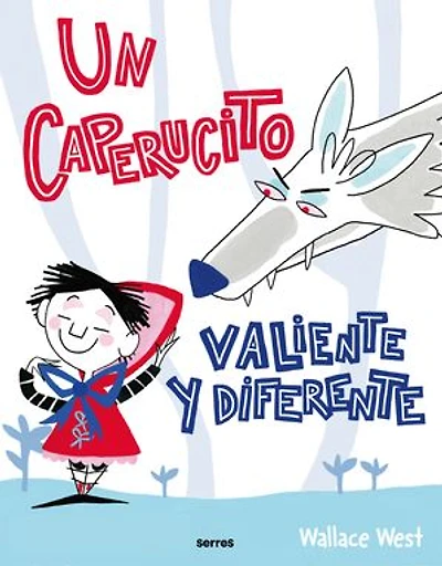 Un Caperucito valiente y diferente: Tú puedes con todo