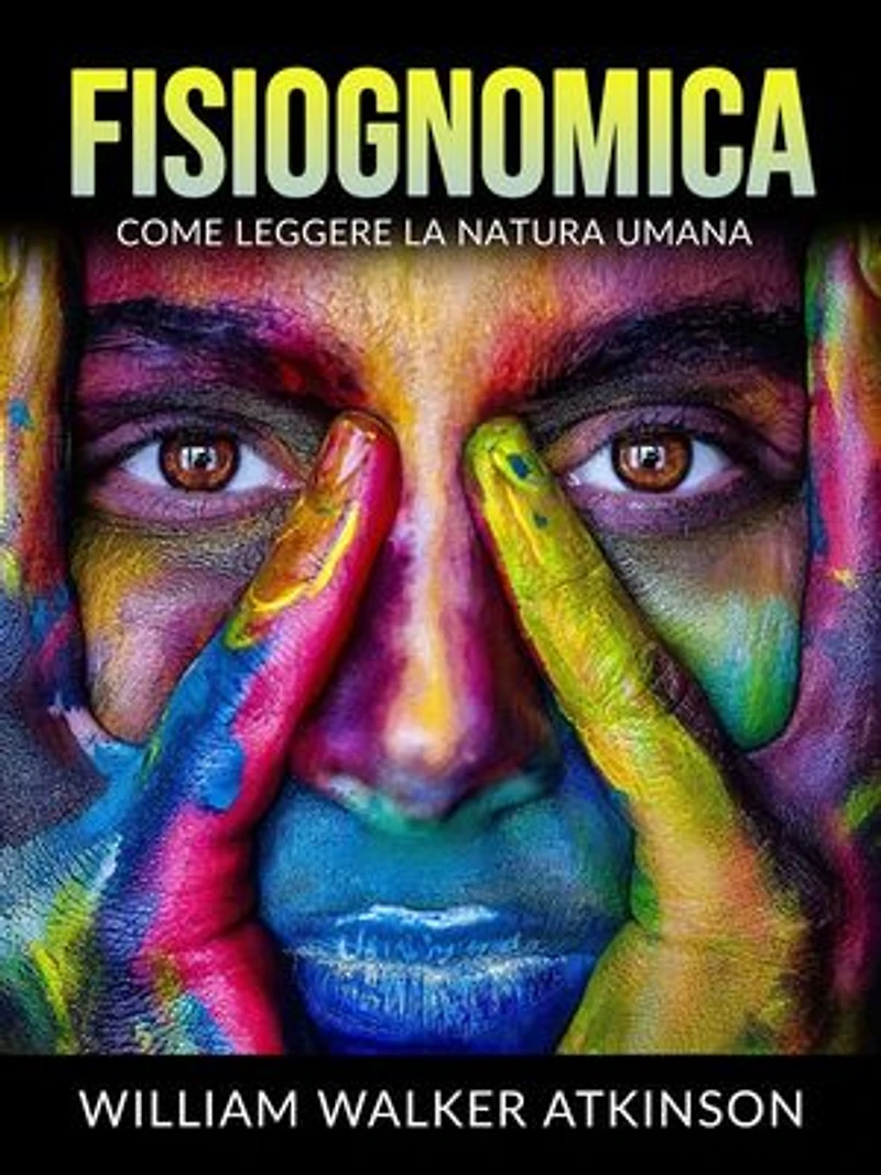 Fisiognomica (Tradotto): Come leggere la natura umana