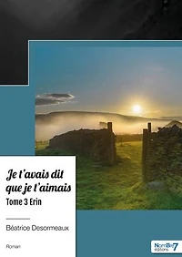 je t'avais dit que t'aimais: Tome 3