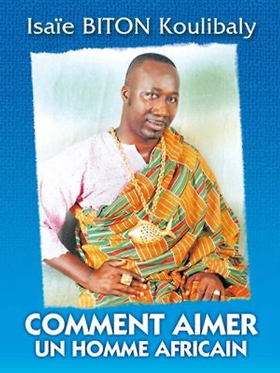 Comment aimer un homme africain