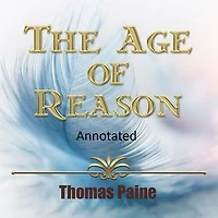 The Age of Reason Original Edition(Annotated)