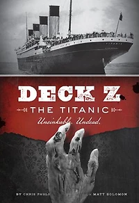 Deck Z: The Titanic