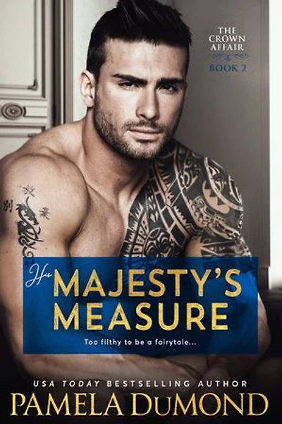 His Majesty's Measure: A Hot Romantic Comedy
