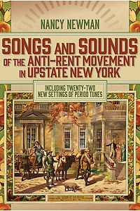 Songs and Sounds of the Anti-Rent Movement Upstate New York: Including Twenty-Two Settings Period Tunes